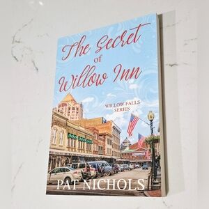 The Secret of Willow Inn (Willow Falls Series) Paperback Book Pat Nichols